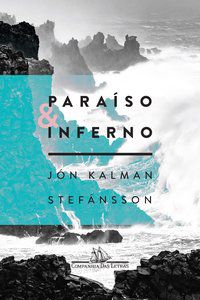 PARAÍSO E INFERNO - STEFÁNSSON, JÓN KALMAN