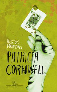 RESTOS MORTAIS - AUTOR(A): CORNWELL, PATRICIA