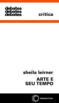 ARTE E SEU TEMPO - LEIRNER, SHEILA