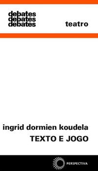 TEXTO E JOGO - VOL. 271 - AUTOR(A): I, NGRID DORMIEN KOUDELA