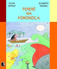 PERERÊ NA POROROCA - AUTOR(A): ORTHOF, SYLVIA