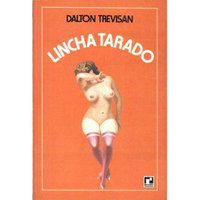 LINCHA TARADO - TREVISAN, DALTON