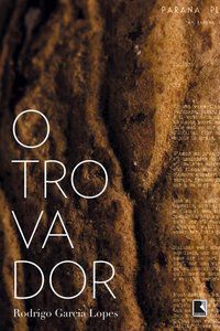 O TROVADOR - AUTOR(A): LOPES, RODRIGO GARCIA
