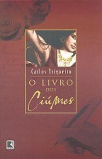 LIVRO DOS CIÚMES, O - TRIGUEIRO, CARLOS