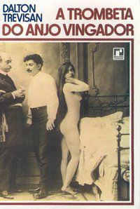 A TROMBETA DO ANJO VINGADOR - AUTOR(A): TREVISAN, DALTON