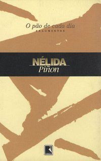 O PÃO DE CADA DIA - AUTOR(A): PINON, NELIDA
