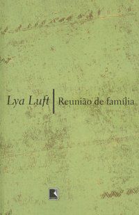 REUNIÃO DE FAMÍLIA - LUFT, LYA