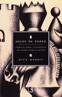 JOGOS DE PODER - MORRIS, DICK