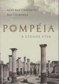 POMPÉIA - AUTOR(A): BUTTERWORTH, ALEX