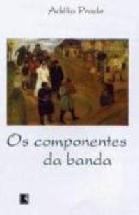 OS COMPONENTES DA BANDA - PRADO, ADÉLIA