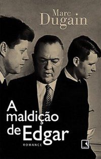 A MALDIÇÃO DE EDGAR - AUTOR(A): DUGARD, MARTIN