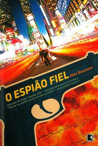 O ESPIÃO FIEL - AUTOR(A): BERESON, ALEX