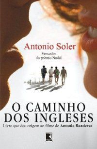 O CAMINHO DOS INGLESES - AUTOR(A): SOLER, ANTONIO