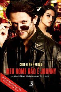 MEU NOME NÃO É JOHNNY - AUTOR(A): FIUZA, GUILHERME