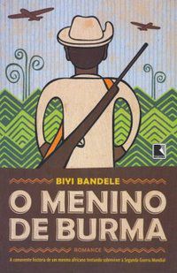 O MENINO DE BURMA - AUTOR(A): BANDELE, BUYI
