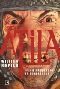 ÁTILA: O PRENÚNCIO DA TEMPESTADE (VOL. 2) - VOL. 2 - AUTOR(A): NAPPIER, WILLIAM