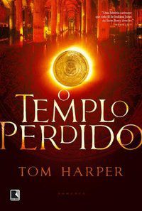 O TEMPLO PERDIDO - AUTOR(A): HARPER, TOM