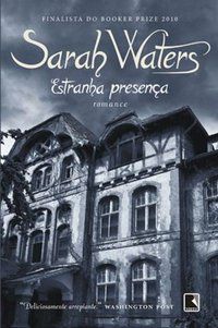 ESTRANHA PRESENÇA - AUTOR(A): WATERS, SARAH