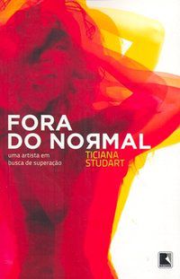 FORA DO NORMAL - AUTOR(A): STUDART, TICIANA