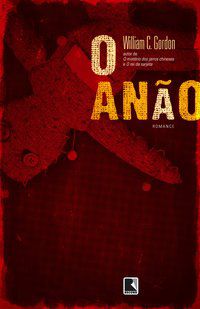 O ANÃO - AUTOR(A): GORDON, WILLIAM C.