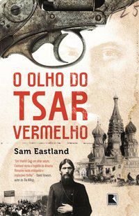 O OLHO DO TSAR VERMELHO - EASTLAND, SAM