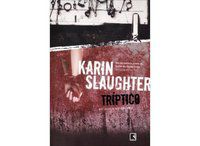 TRÍPTICO - AUTOR(A): SLAUGHTER, KARIN