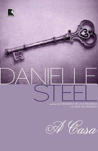 A CASA - AUTOR(A): STEEL, DANIELLE