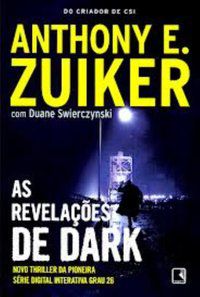 AS REVELAÇÕES DE DARK (VOL. 3) - VOL. 3 - AUTOR(A): ZUIKER, ANTHONY E.