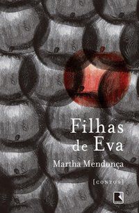 FILHAS DE EVA - MENDONÇA, MARTHA