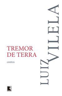 TREMOR DE TERRA - AUTOR(A): VILELA, LUIZ