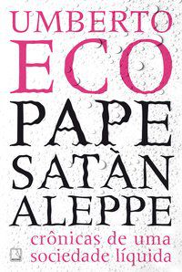 PAPE SATÀN ALEPPE - AUTOR(A): ECO, UMBERTO