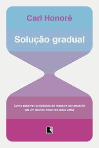 SOLUÇÃO GRADUAL - AUTOR(A): HONORÉ, CARL