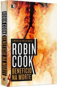 BENEFÍCIO NA MORTE - AUTOR(A): COOK, ROBIN