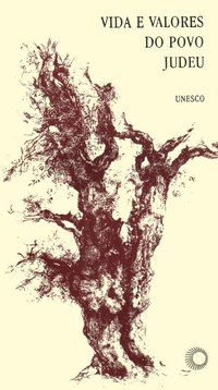 VIDA E VALORES DO POVO JUDEU - UNESCO