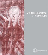 O EXPRESSIONISMO -