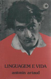 LINGUAGEM E VIDA - AUTOR(A): ARTAUD, ANTONIN
