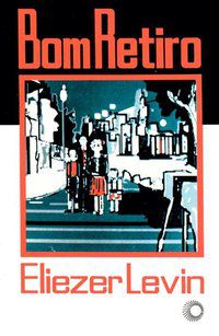 BOM RETIRO - LEVIN, ELIEZER