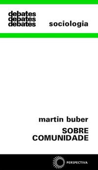 SOBRE COMUNIDADE - VOL. 203 - BUBER, MARTIN