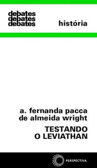 TESTANDO O LEVIATHAN - VOL. 157 - WRIGHT, ANTONIA FERNANDA PACCA DE ALMEIDA