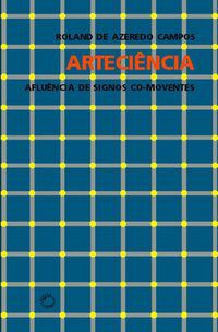 ARTECIENCIA: AFLUÊNCIA DE SIGNOS CO-MOVENTES - CAMPOS, ROLAND DE AZEREDO