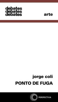 PONTO DE FUGA - COLI, JORGE