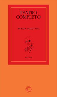 TEATRO COMPLETO - VOL. 18 - PALLOTTINI, RENATA