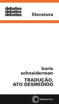 TRADUÇÃO, ATO DESMEDIDO - VOL. 321 - SCHNAIDERMAN, BORIS