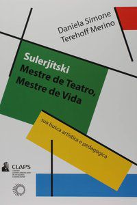 SULERJÍTSKI: MESTRE DE TEATRO, MESTRE DE VIDA - VOL. 3 - AUTOR(A): MERINO, DANIELA SIMONE TEHEHOFF