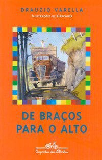 DE BRAÇOS PARA O ALTO - VARELLA, DRAUZIO