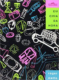 EM CIMA DA HORA - AUTOR(A): MELLO, ROGER