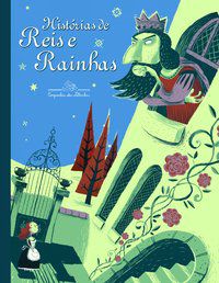 HISTÓRIAS DE REIS E RAINHAS - AUTOR(A): VÁRIOS AUTORES