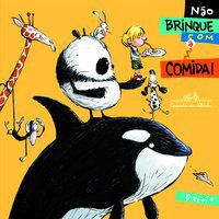 NÃO BRINQUE COM A COMIDA! - MACHADO, DALCIO