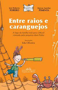 ENTRE RAIOS E CARANGUEJOS - TORERO, JOSÉ ROBERTO