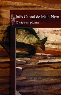 O CÃO SEM PLUMAS - AUTOR(A): NETO, JOÃO CABRAL DE MELO